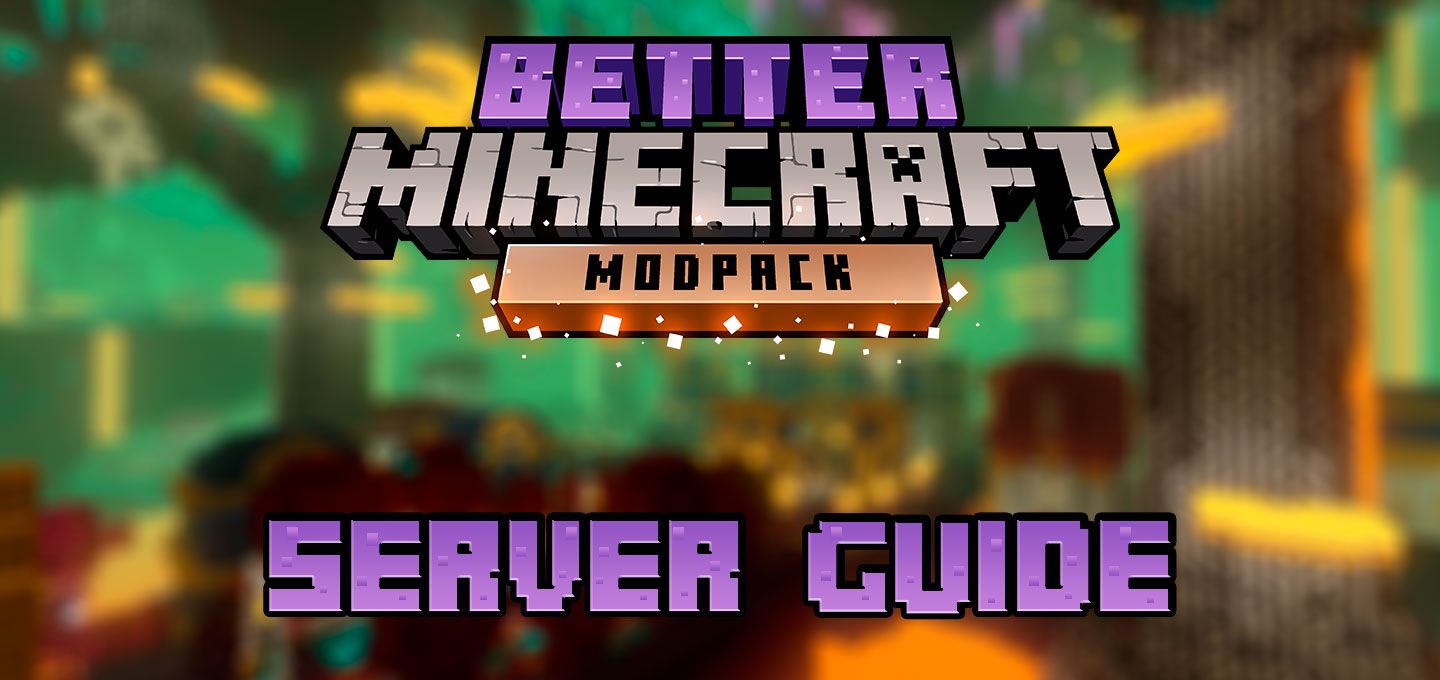 Better Minecraft Modpack Server Guide ✓