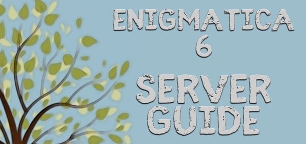 Enigmatica 6 Server – Modpack Guide