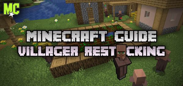 Minecraft Villager restocking detailed guide