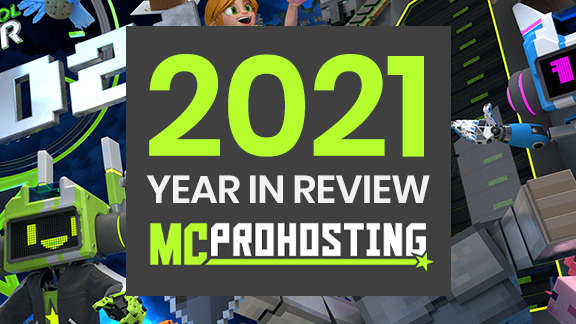 MCProHosting 2021 Year in Review!